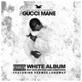 The White Album - Gucci Mane & Peewee Longway The White Album - Gucci Mane & Peewee Longway