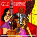 By Ism Means Necessary - GLC By Ism Means Necessary - GLC