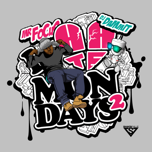 I Hate Mondays 2 - Mr. Focus  | MixtapeMonkey.com