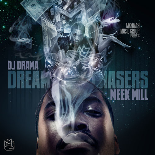 Dreamchasers - Meek Mill | MixtapeMonkey.com