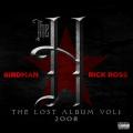 The H - Birdman & Rick Ross The H - Birdman & Rick Ross