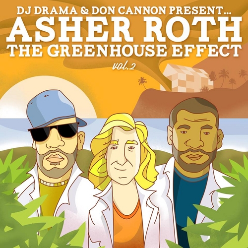 The Greenhouse Effect Vol. 2 - Asher Roth | MixtapeMonkey.com