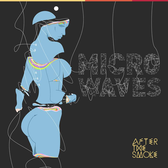 Microwaves - After The Smoke | MixtapeMonkey.com