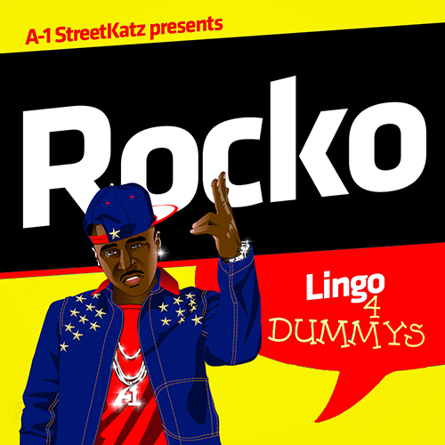 Lingo 4 Dummys - Rocko | MixtapeMonkey.com