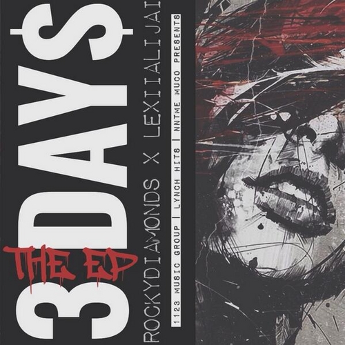 3 Days (The EP) - Rocky Diamonds & Lexii Alijai | MixtapeMonkey.com