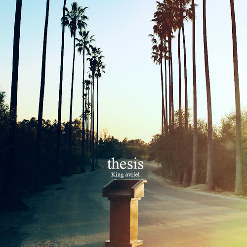 thesis - King avriel | MixtapeMonkey.com