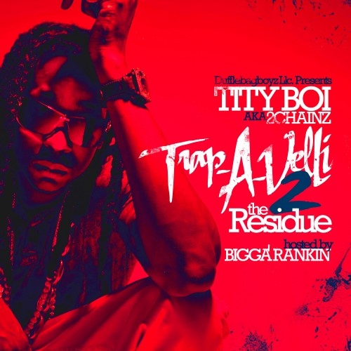 Trap-A-Velli 2 (The Residue) - 2 Chainz | MixtapeMonkey.com