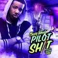 Pilot Shit - Chevy Woods