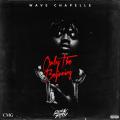 Only The Beginning - Wave Chapelle