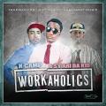 Work A Holics - K Camp & Sy Ari Da Kid