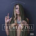 The Mood Kill - Candice Pillay