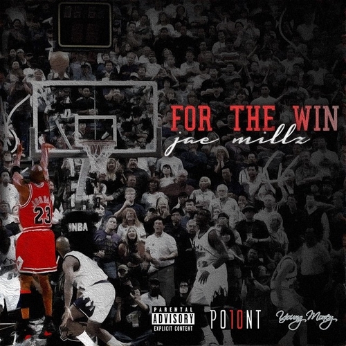 For The Win EP - Jae Millz | MixtapeMonkey.com