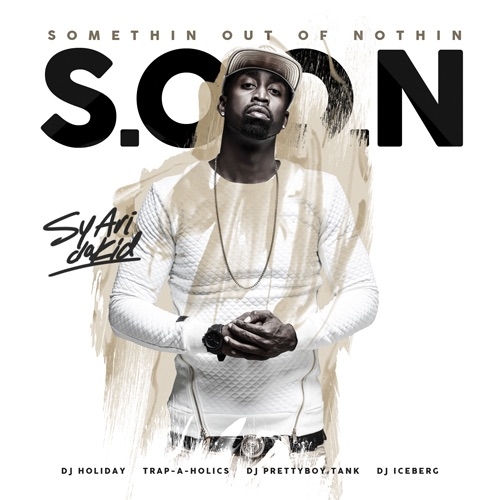 S.O.O.N. - Sy Ari Da Kid | MixtapeMonkey.com