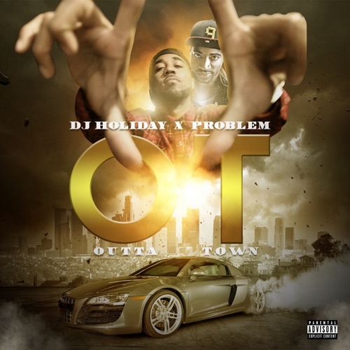 OT: Outta Town - Problem | MixtapeMonkey.com