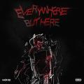 Everywhere But Here - Martin $ky