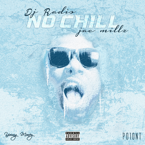 No Chill - Jae Millz | MixtapeMonkey.com