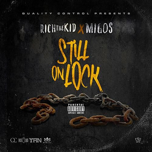 Still On Lock - Rich The Kid & Migos | MixtapeMonkey.com