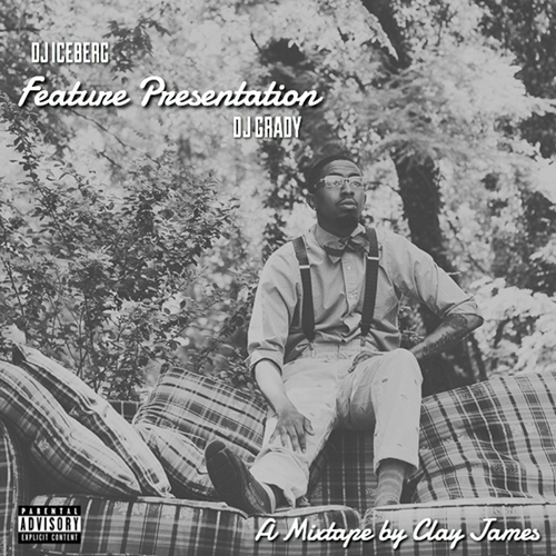 Feature Presentation - Clay James | MixtapeMonkey.com