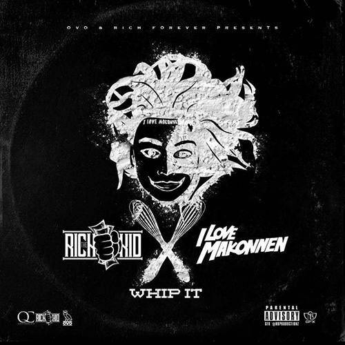 Whip It -  Rich The Kid & I Love Makonnen | MixtapeMonkey.com