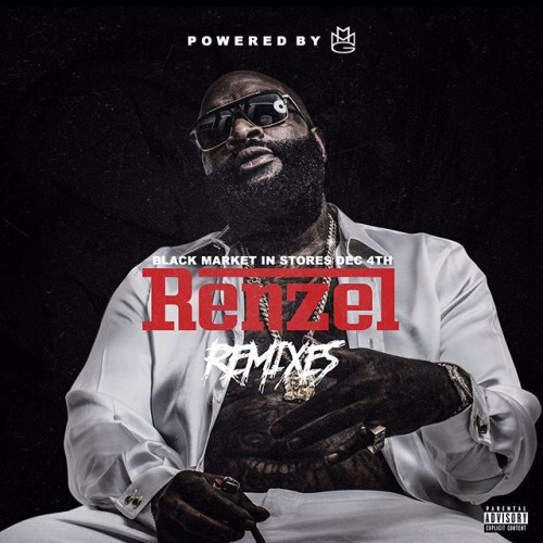 Renzel Remixes - Rick Ross | MixtapeMonkey.com