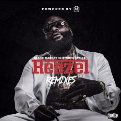 Renzel Remixes - Rick Ross