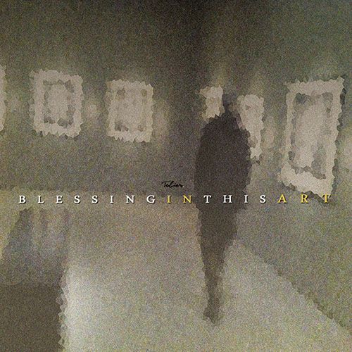 Blessings In This Art - Tobias. | MixtapeMonkey.com