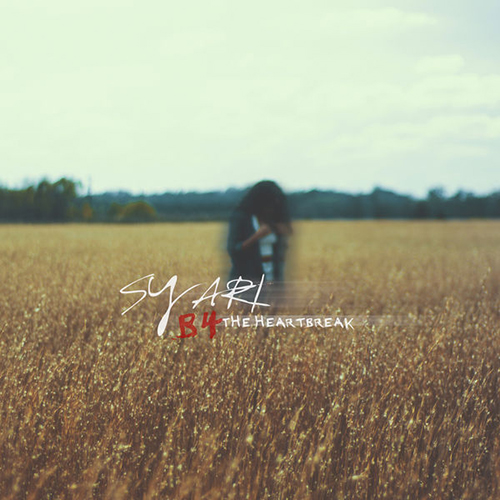 B4 The Heartbreak - Sy Ari Da Kid | MixtapeMonkey.com