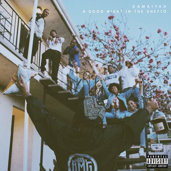 A Good Night In The Ghetto - Kamaiyah | MixtapeMonkey.com