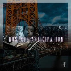 nostalgianticipation - Uncle TreY