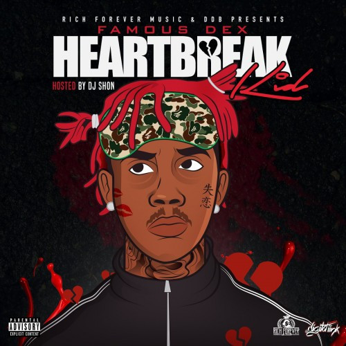 Heartbreak - Famous Dex | MixtapeMonkey.com