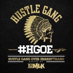 Hustle Gang Over Errrrythang - Hustle Gang