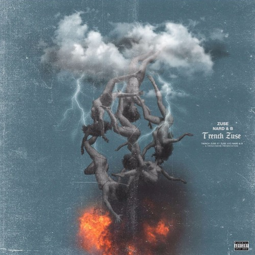 Trench Zuse - Zuse x Nard & B | MixtapeMonkey.com