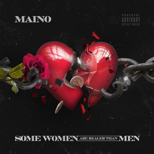 Some Women Are Realer Than Men - Maino | MixtapeMonkey.com