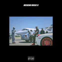 Meekend Music 2 - Meek Mill