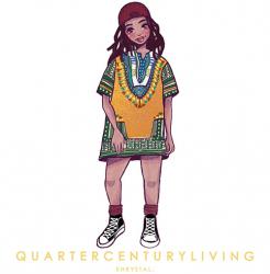 Q u a r t e r C e n t u r y L i v i n g - Khrystal.