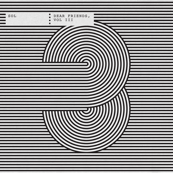 Dear Friends, VOL. III - Sol | MixtapeMonkey.com