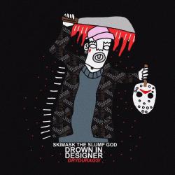 Drown In Designer - Ski Mask The Slump God