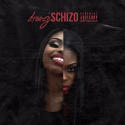 Schizo - Dreezy