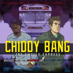 The Swelly Express - Chiddy Bang