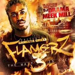 Flamers 3 - Meek Mill