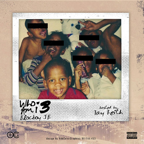 Who Am I 3 - BlocBoy JB | MixtapeMonkey.com