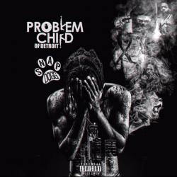 Problem Child Of Detroit - Snap Dogg