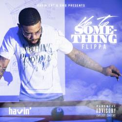 Up To Something - Skippa Da Flippa