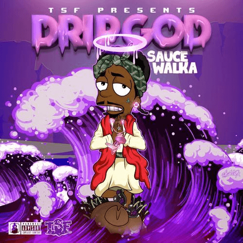 Drip God - Sauce Walka | MixtapeMonkey.com