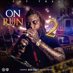 On The Run 2 - Fat Trel