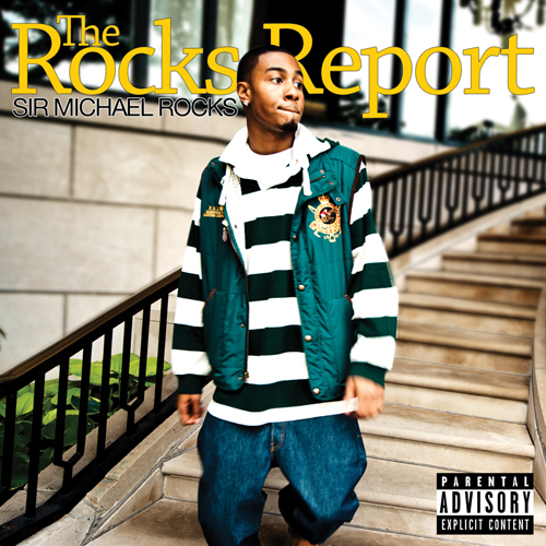 The Rocks Report - Sir Michael Rocks | MixtapeMonkey.com