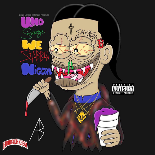 We Stabbin Niggas - Uno Savage | MixtapeMonkey.com