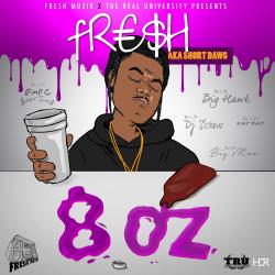 8 Oz EP - Short Dawg
