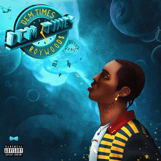 Dem Times - Roy Woods | MixtapeMonkey.com