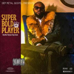 Super Bold Player - Irv Da Phenom